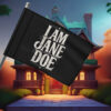 I Am Jane Doe Women Support Flag