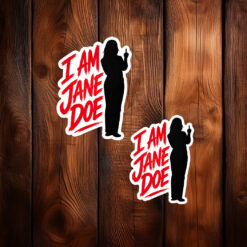 I Am Jane Doe Womens Right Stickers