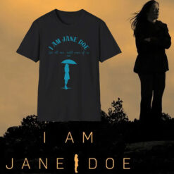 I Am Jane Doe Women's Rights Shirt