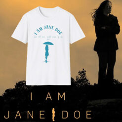 I Am Jane Doe Women's Rights Shirt