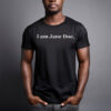 I Am Jane Doe Womens Rights T-Shirt