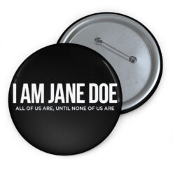 I Am Jane Doe Womens Solidarity Button