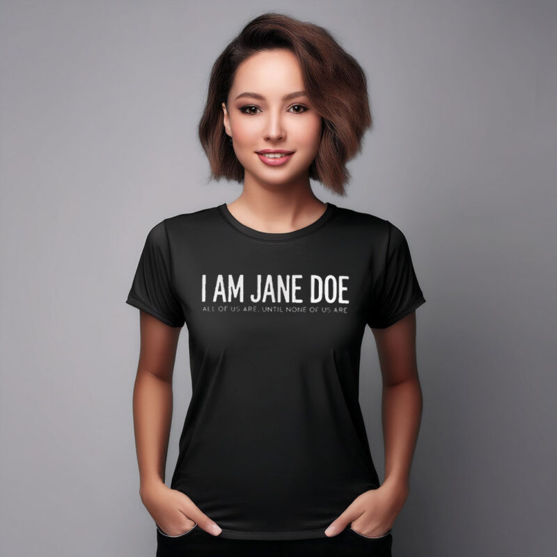 I Am Jane Doe Womens Solidarity T-Shirt