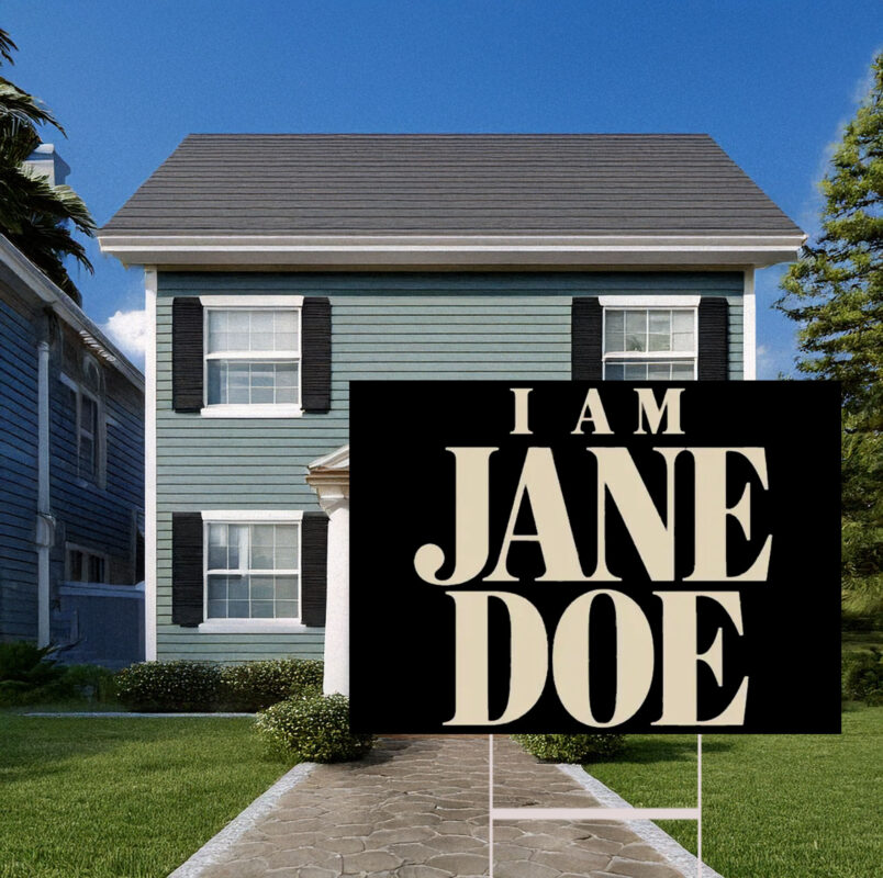I Am Jane Doe Womens Solidarity Yard Sign