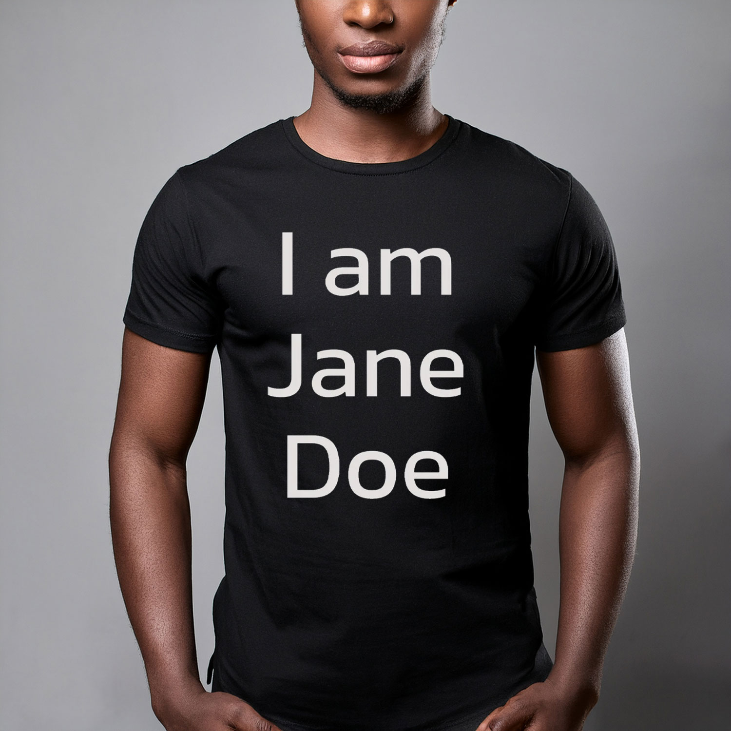 I Am Jane Doe Gift T-Shirt