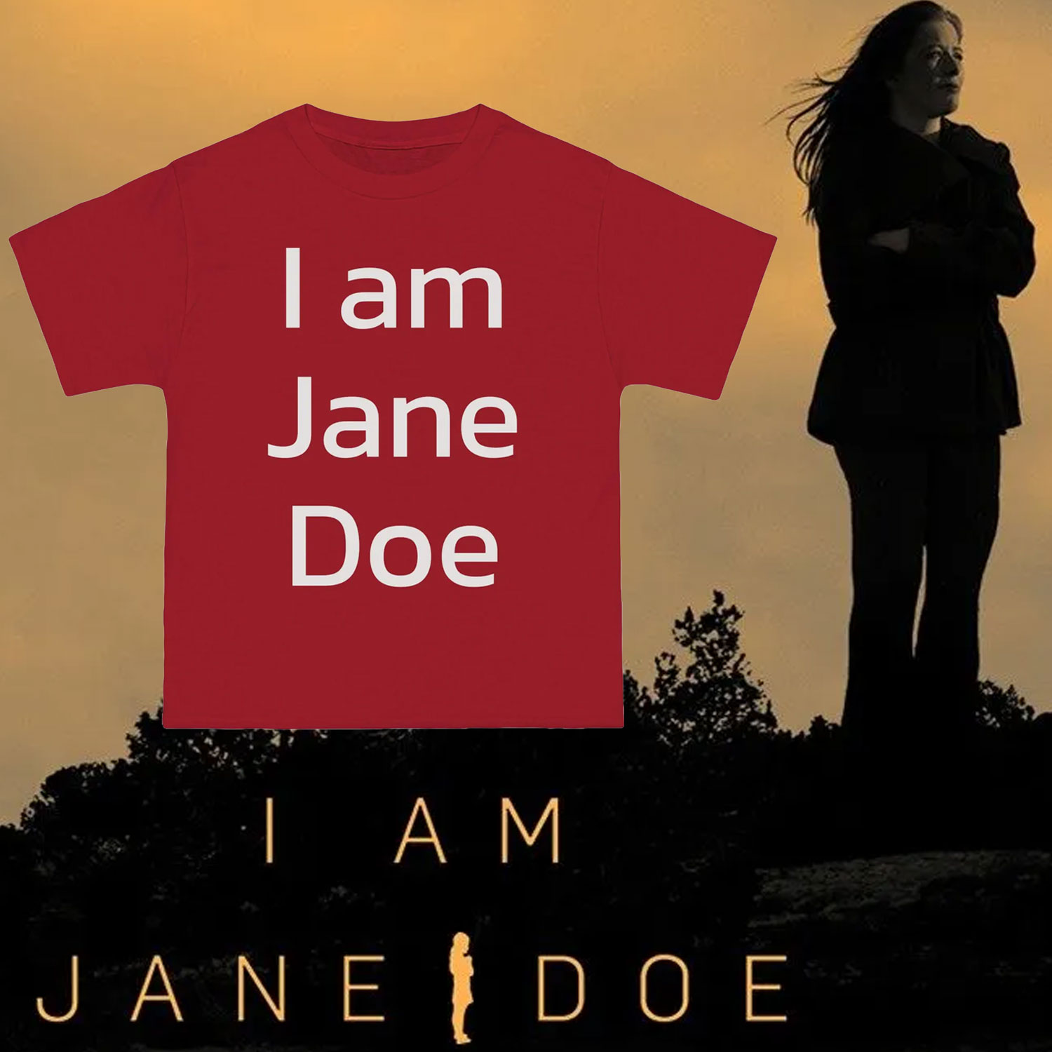 I Am Jane Doe Gift T-Shirt