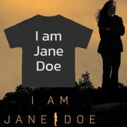 I Am Jane Doe Gift T-Shirt