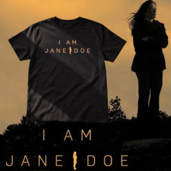 Official I Am Jane Doe Shirt