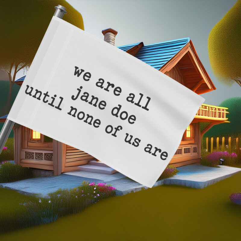 We Are All Jane Doe Flag
