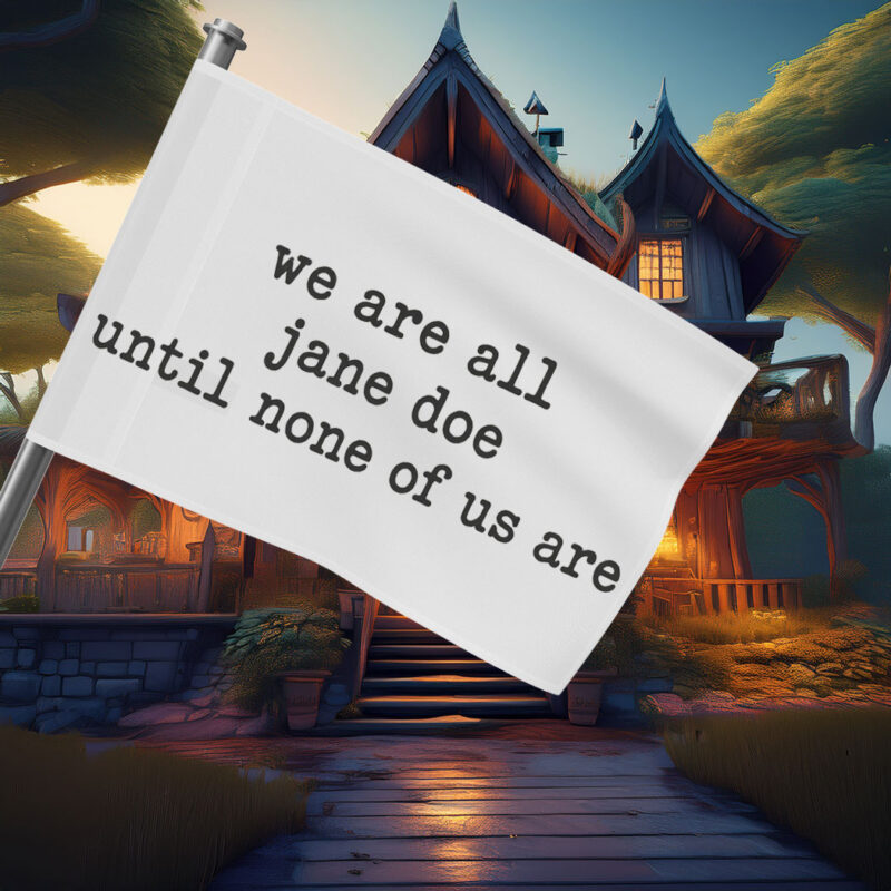We Are All Jane Doe Flag