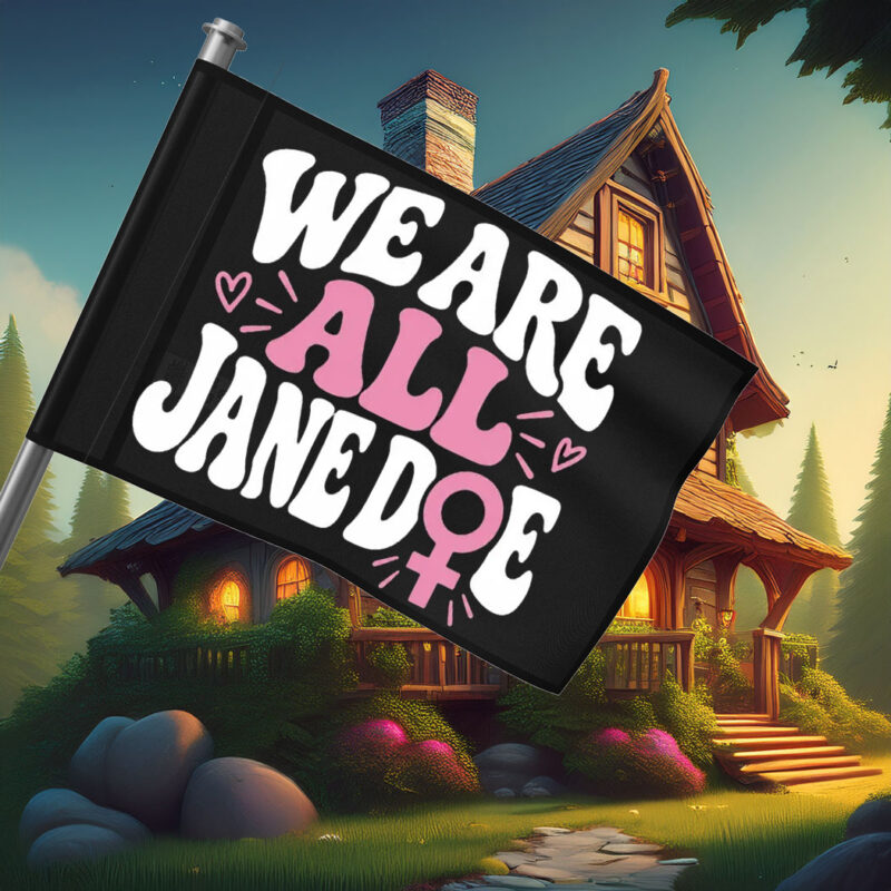 We Are All Jane Doe Flags