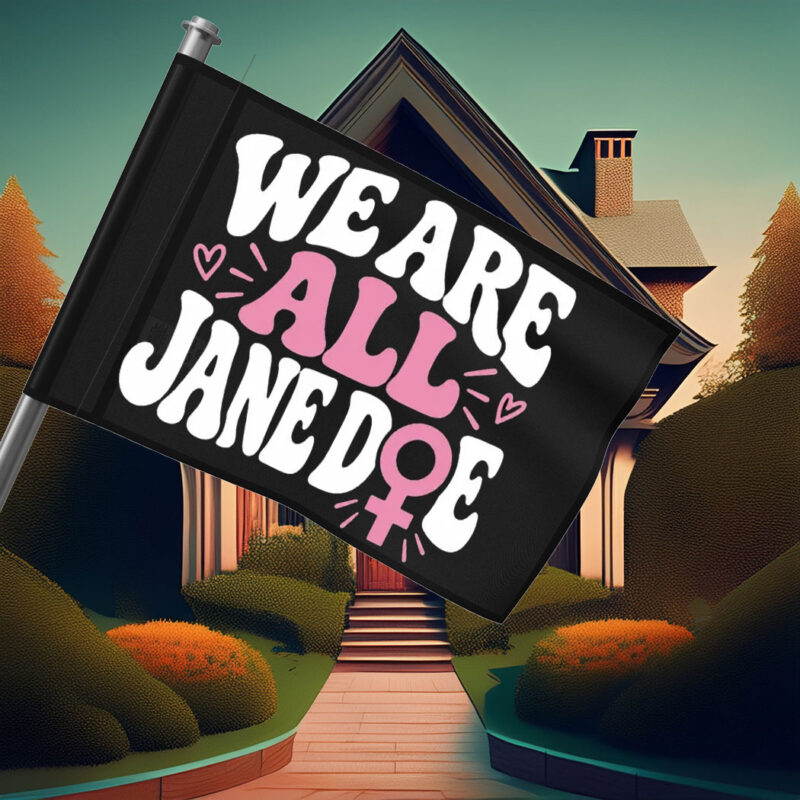 We Are All Jane Doe Flags