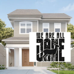 We Are All Jane Yard Sign